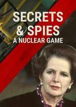 Watch Secrets & Spies: A Nuclear Game 123movies