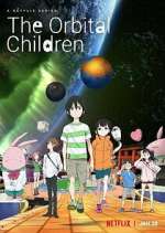 Watch The Orbital Children 123movies
