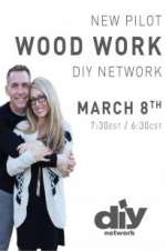 Watch Wood Work 123movies