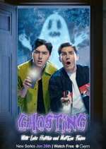 Watch Ghosting with Luke Hutchie and Matthew Finlan 123movies