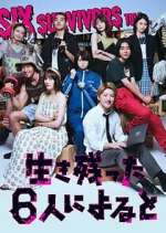 Watch What Six Survivors Toldâ€¦ 123movies