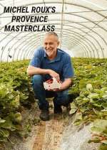 Watch Michel Roux's Provence Masterclass 123movies