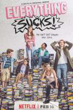 Watch Everything Sucks (  ) 123movies