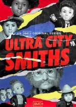 Watch Ultra City Smiths 123movies