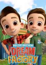 Watch Builder Brothers\' Dream Factory 123movies