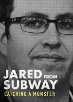 Watch Jared from Subway: Catching a Monster 123movies