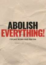 Watch Abolish Everything! 123movies