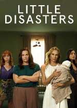 Watch Little Disasters 123movies