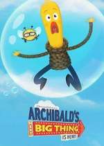 Watch Archibald's Next Big Thing Is Here! 123movies