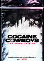 Watch Cocaine Cowboys: The Kings of Miami 123movies