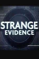 Watch Strange Evidence 123movies
