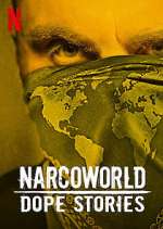 Watch Narcoworld: Dope Stories 123movies