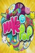 Watch Make It Pop 123movies