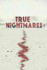 Watch True Nightmares 123movies