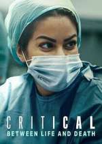 Watch Critical: Between Life and Death 123movies