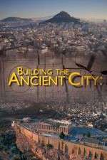 Watch Building the Ancient City: Athens and Rome 123movies