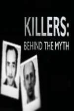 Watch Killers Behind the Myth 123movies