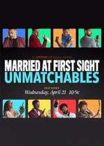Watch Married at First Sight: Unmatchables 123movies