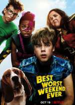 Watch Best.Worst.Weekend.Ever. 123movies