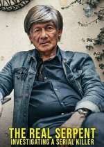 Watch The Real Serpent: Investigating a Serial Killer 123movies