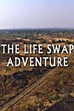 Watch The Life Swap Adventure 123movies