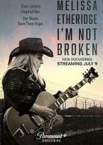 Watch Melissa Etheridge: I'm Not Broken 123movies