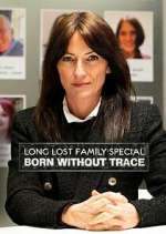 Watch Long Lost Family: Born Without Trace 123movies