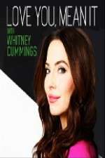 Watch Love You Mean It with Whitney Cummings 123movies