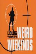 Watch Louis Theroux's Weird Weekends 123movies