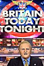 Watch Britain Today Tonight 123movies