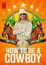 Watch How to Be a Cowboy 123movies