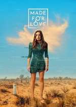 Watch Made for Love 123movies