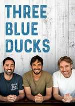 Watch Three Blue Ducks 123movies