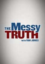 Watch The Messy Truth with Van Jones 123movies