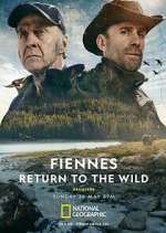 Watch Fiennes: Return to the Wild 123movies