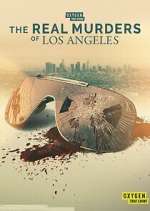 Watch The Real Murders of Los Angeles 123movies