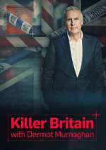 Watch Killer Britain with Dermot Murnaghan 123movies