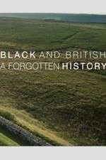 Watch Black & British: A Forgotten History 123movies