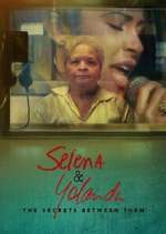 Watch Selena & Yolanda: The Secrets Between Them 123movies