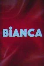 Watch Bianca 123movies