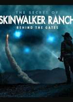 Watch The Secret of Skinwalker Ranch: Behind the Gates 123movies
