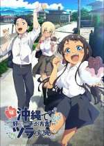 Watch OKITSURA: Fell in Love with an Okinawan Girl, but I Just Wish I Know What She\'s Saying 123movies