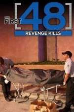 Watch The First 48: Revenge Kills 123movies
