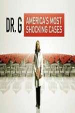 Watch Dr G Americas Most Shocking Cases 123movies