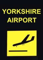 Watch Yorkshire Airport 123movies