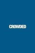 Watch Crowded 123movies