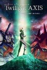 Watch Mobile Suit Gundam Twilight AXIS 123movies