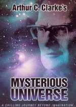 Watch Arthur C. Clarke's Mysterious Universe 123movies