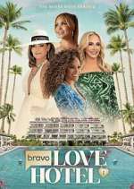 Watch Bravo\'s Love Hotel 123movies