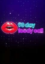 Watch 90 Day: Foody Call 123movies